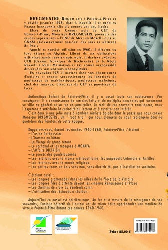 Au fil d'une vicennale. Génération 1940-1960 – Quartier Bas de la source – Rue Vatable – Pointe-à-Pitre – Guadeloupe