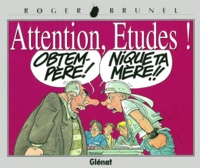 Roger Brunel - Attention, études !.