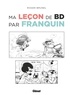 Roger Brunel - Ma leçon de BD par Franquin.