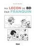 Roger Brunel et André Franquin - Ma leçon de BD par Franquin.
