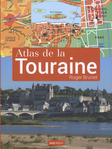 Roger Brunet - Atlas de la Touraine.