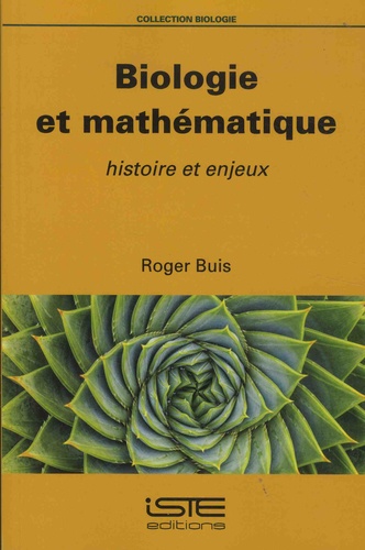 Roger Buis - Biologie et mathématique - Histoire et enjeux.