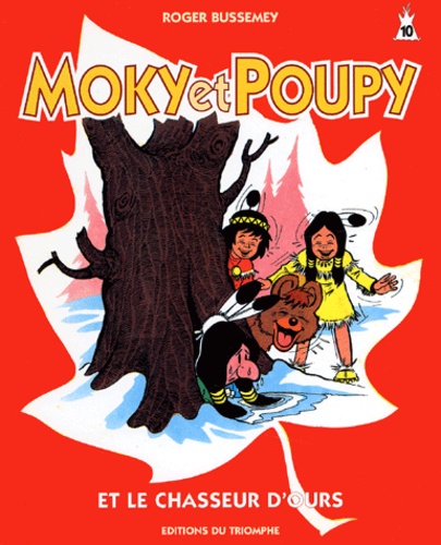 Roger Bussemey - Moky Et Poupy Et Le Chasseur D'Ours.