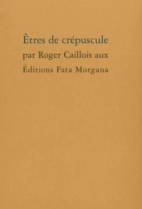 Etres de crépuscule