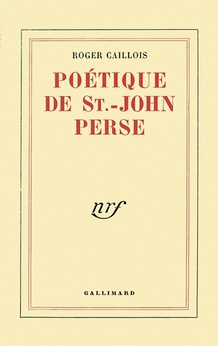 Poetique De Saint-John Perse