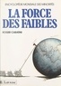 Roger Caratini et Mireille Morfin-Boitier - La force des faibles - Encyclopédie mondiale des minorités.