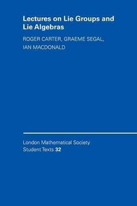 Roger Carter - Lectures or lie group and lie algebras.