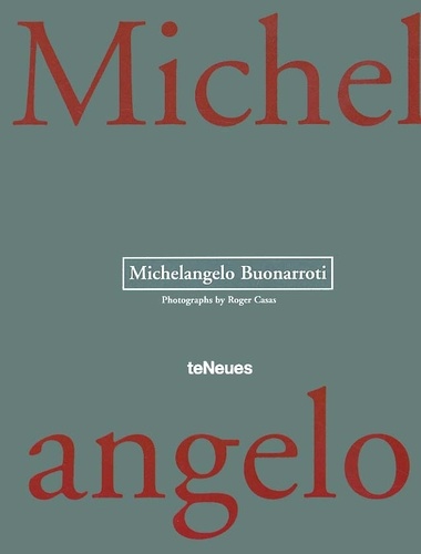 Roger Casas - Michelangelo Buonarroti.