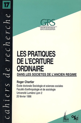 Roger Chartier - Red Ketchup N° 17 : Les pratiques de l'écriture ordinaire dans les sociétés d'Ancien Régime.