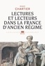 Roger Chartier - Lectures et lecteurs dans la France d'Ancien régime.