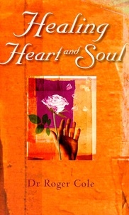 Roger Cole - Healing Heart and Soul.