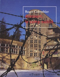 Roger Colombier - Aincourt : un camp oublié - Octobre 1940.