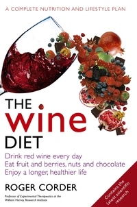 Roger Corder - The Wine Diet.