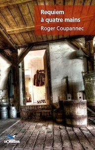 Roger Coupannec - Requiem à quatre mains.