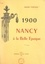 1900, Nancy à la Belle Époque