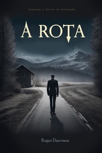  Roger Daevison - A Rota:  Suspense e Terror em Português.