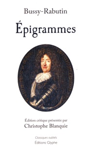 Roger de Bussy-Rabutin - Epigrammes.