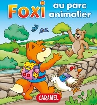  Roger De Klerk et  Foxi - Foxi au parc animalier - Des aventures pour enfants 8-10 ans.