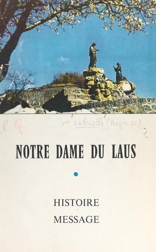 Notre-Dame du Laus. Histoire, message