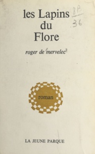 Roger de Mervelec - Les lapins du Flore.