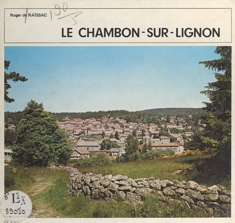 Le Chambon-sur-Lignon. Haute-Loire, 43