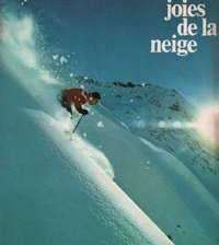 Roger Debaye - Joies de la neige et de la glace.