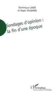 Sondages d'opinion : la fin d'une époque