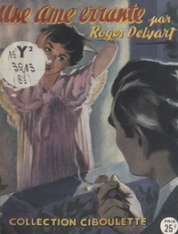 Roger Delvart - Une âme errante.