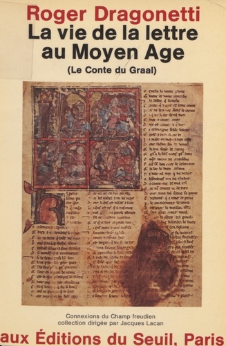 La Vie de la lettre au Moyen âge. Le conte du Graal