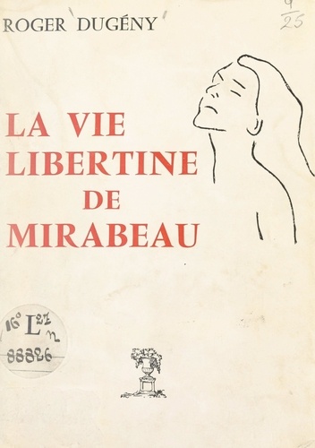 La vie libertine de Mirabeau