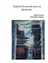 Explorer le monde pour se découvrir