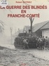 Roger Dutriez - La guerre des blindés en Franche-Comté - Fin de l'été et automne 1944.
