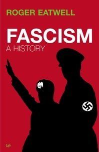 Roger Eatwell - Fascism - A History.