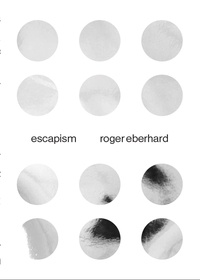 Roger Eberhard - Escapism.