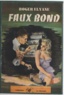 Roger Elyane - Faux bond.