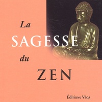 Roger England et Anne Bancroft - La sagesse du zen.