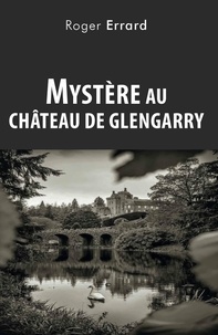 Roger Errard - Mystère au château De Glengarry.