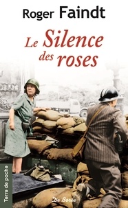 Roger Faindt - Le silence des roses.