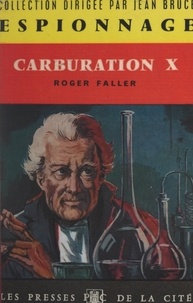 Roger Faller et Jean Bruce - Carburation X.