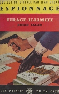 Roger Faller et Jean Bruce - Tirage illimité.