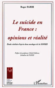 Le suicide en France : opinions et réalités