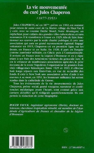 La vie mouvementée du curé Jules Chaperon. Biographie d'un prÃêtre social dans la haute vallée de l'Artuby (Var), 1877-1951