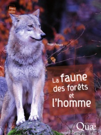 Roger Fichant - La faune des forêts et l'homme.
