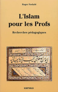 L'Islam Pour Les Profs. Recherches Pedagogiques