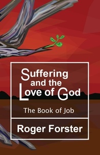  Roger Forster - Suffering and the Love of God.