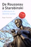 Roger Francillon - De Rousseau à Starobinski - Littérature et identité suisse.