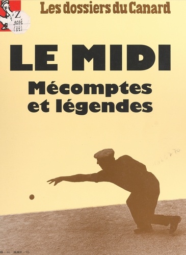 Le Midi, mécomptes et légendes