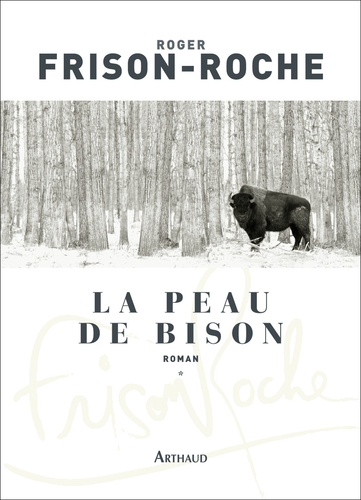 Les Terres de l'infini Tome 1 La peau de bison