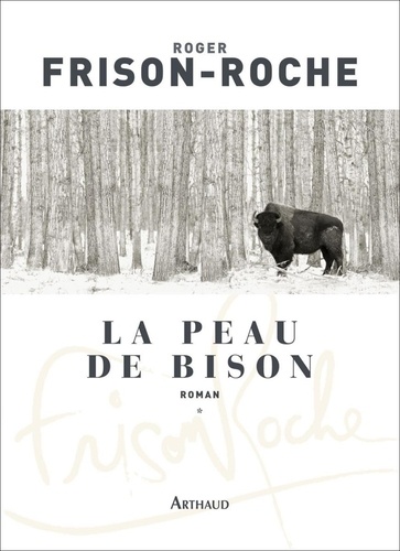 Les Terres de l'infini Tome 1 La peau de bison