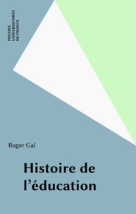 Roger Gal - Histoire de l'éducation.
